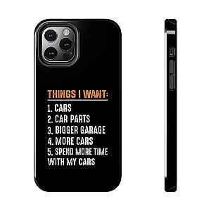 Things I Want: Cars Phone Case | Car Enthusiast Gift