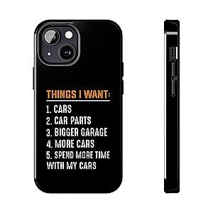 Things I Want: Cars Phone Case | Car Enthusiast Gift