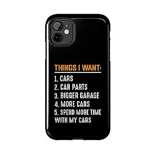 Things I Want: Cars Phone Case | Car Enthusiast Gift