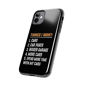 Things I Want: Cars Phone Case | Car Enthusiast Gift