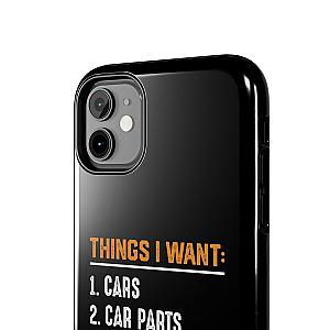 Things I Want: Cars Phone Case | Car Enthusiast Gift