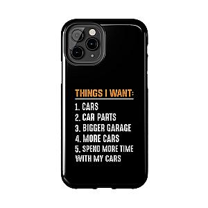 Things I Want: Cars Phone Case | Car Enthusiast Gift