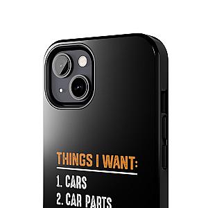 Things I Want: Cars Phone Case | Car Enthusiast Gift