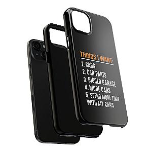 Things I Want: Cars Phone Case | Car Enthusiast Gift
