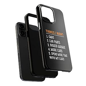 Things I Want: Cars Phone Case | Car Enthusiast Gift