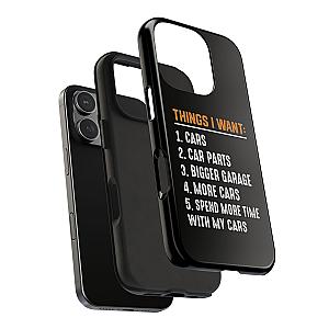 Things I Want: Cars Phone Case | Car Enthusiast Gift