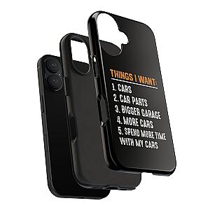 Things I Want: Cars Phone Case | Car Enthusiast Gift
