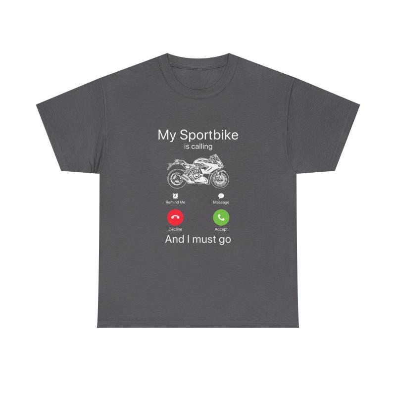 My Sportbike is Calling T-Shirt | Funny Sportbike Rider Gift