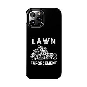 Lawn Enforcement Phone Case | Funny Lawn Care Gift