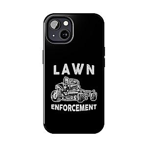 Lawn Enforcement Phone Case | Funny Lawn Care Gift