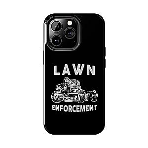 Lawn Enforcement Phone Case | Funny Lawn Care Gift