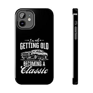 I'm Not Getting Old I'm Becoming a Classic Phone Case | Muscle Car Gift