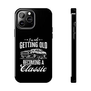 I'm Not Getting Old I'm Becoming a Classic Phone Case | Muscle Car Gift