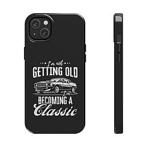 I'm Not Getting Old I'm Becoming a Classic Phone Case | Muscle Car Gift