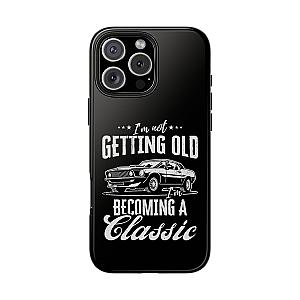 I'm Not Getting Old I'm Becoming a Classic Phone Case | Muscle Car Gift