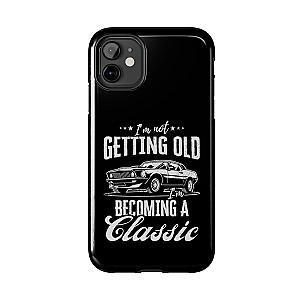 I'm Not Getting Old I'm Becoming a Classic Phone Case | Muscle Car Gift