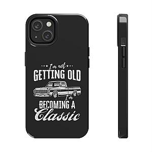 I'm Not Getting Old I'm Becoming a Classic Phone Case | Vintage Pickup Truck