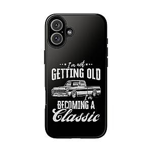 I'm Not Getting Old I'm Becoming a Classic Phone Case | Vintage Pickup Truck