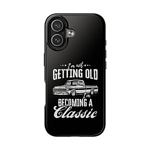 I'm Not Getting Old I'm Becoming a Classic Phone Case | Vintage Pickup Truck