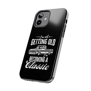 I'm Not Getting Old I'm Becoming a Classic Phone Case | Vintage Pickup Truck