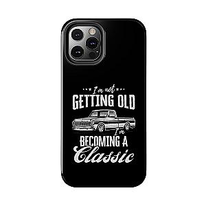 I'm Not Getting Old I'm Becoming a Classic Phone Case | Vintage Pickup Truck
