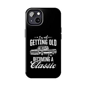 I'm Not Getting Old I'm Becoming a Classic Phone Case | Vintage Pickup Truck