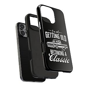 I'm Not Getting Old I'm Becoming a Classic Phone Case | Vintage Pickup Truck
