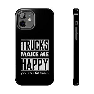 Trucks Make Me Happy Phone Case | Funny Truck Enthusiast Gift