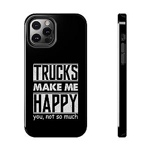 Trucks Make Me Happy Phone Case | Funny Truck Enthusiast Gift