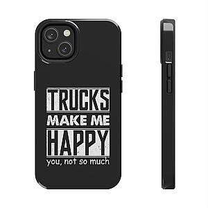 Trucks Make Me Happy Phone Case | Funny Truck Enthusiast Gift