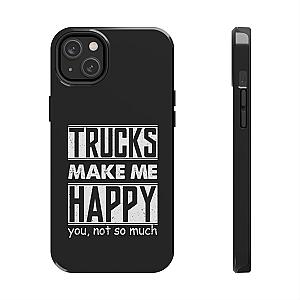 Trucks Make Me Happy Phone Case | Funny Truck Enthusiast Gift