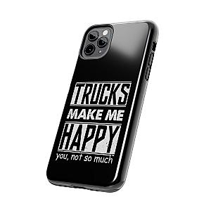 Trucks Make Me Happy Phone Case | Funny Truck Enthusiast Gift