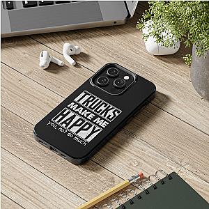Trucks Make Me Happy Phone Case | Funny Truck Enthusiast Gift