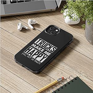 Trucks Make Me Happy Phone Case | Funny Truck Enthusiast Gift