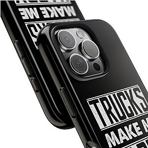 Trucks Make Me Happy Phone Case | Funny Truck Enthusiast Gift