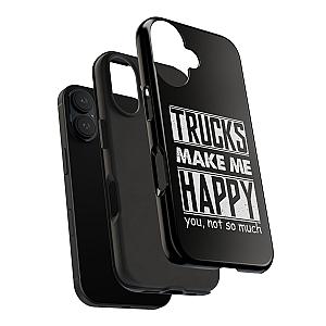 Trucks Make Me Happy Phone Case | Funny Truck Enthusiast Gift