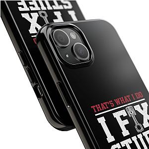 I Fix Stuff and I Know Things Phone Case | Mechanic & Handyman Gift