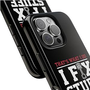 I Fix Stuff and I Know Things Phone Case | Mechanic & Handyman Gift