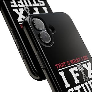 I Fix Stuff and I Know Things Phone Case | Mechanic & Handyman Gift