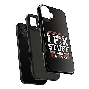 I Fix Stuff and I Know Things Phone Case | Mechanic & Handyman Gift