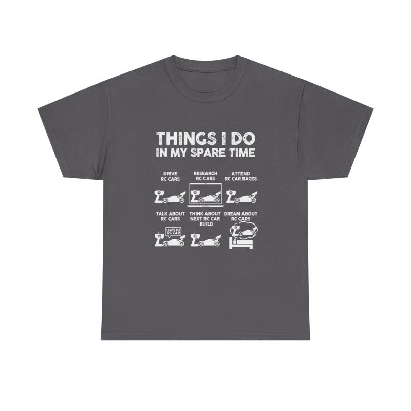 Things I Do In My Spare Time RC Car Racing T-Shirt | RC Car Guy Gift