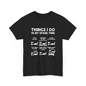 Things I Do In My Spare Time RC Car Racing T-Shirt | RC Car Guy Gift