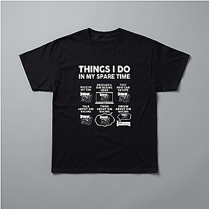 Things I Do In My Spare Time SIM Racing T-Shirt | Sim Racer Gift