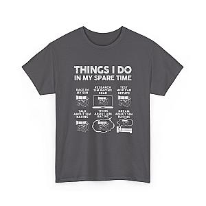 Things I Do In My Spare Time SIM Racing T-Shirt | Sim Racer Gift