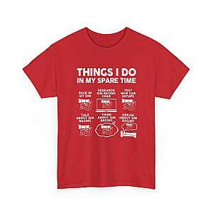 Things I Do In My Spare Time SIM Racing T-Shirt | Sim Racer Gift