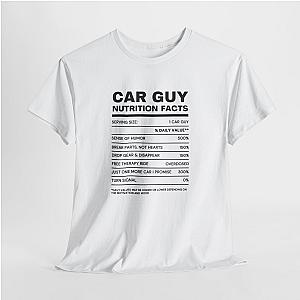 Car Guy Nutrition Facts Funny Cotton T-Shirt