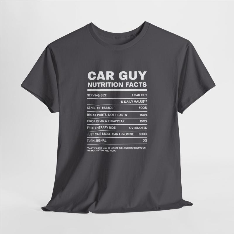 Car Guy Nutrition Facts Funny Cotton T-Shirt