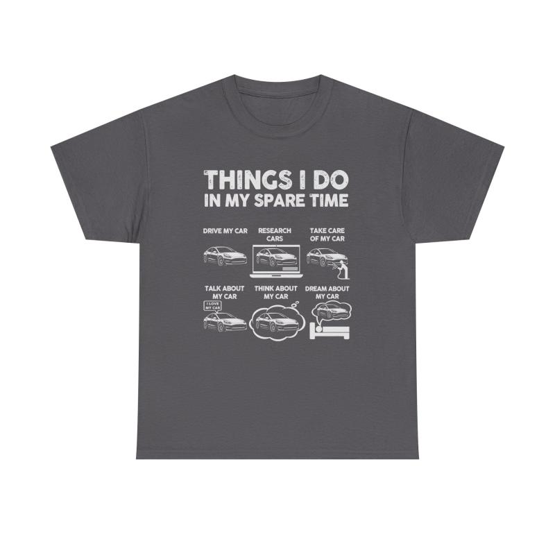 Things I Do In My Spare Time Tesla Owner T-Shirt | EV Car Guy Tee