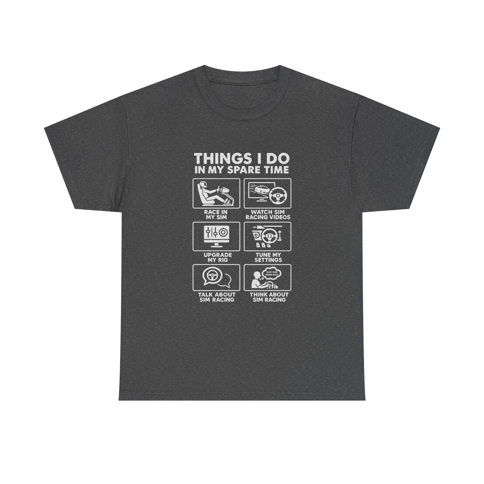 SIM Racing Things I Do In My Spare Time T-Shirt | Sim Rig Gift