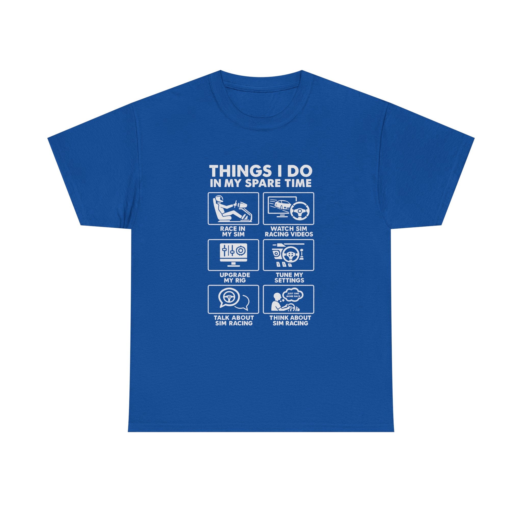 SIM Racing Things I Do In My Spare Time T-Shirt | Sim Rig Gift